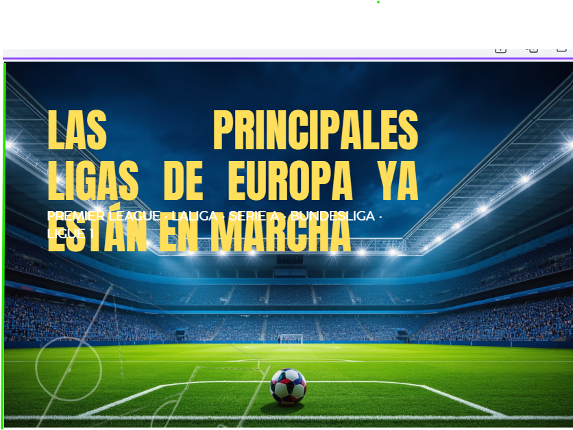 Así comenzaron las principales ligas de Europa: favoritos, sorpresas y lo que viene